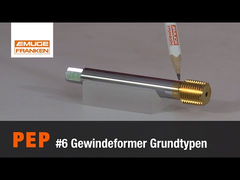 PEP #6 Gewindeformer Grundtypen