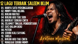Download lagu ALBUM SALEEM IKLIM - Lagu Iklim Malaysia Terbaik | Aratana Musical mp3