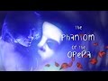Призрак оперы / The Phantom of the Opera 