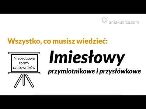 Imiesłowy przymiotnikowe i przysłówkowe