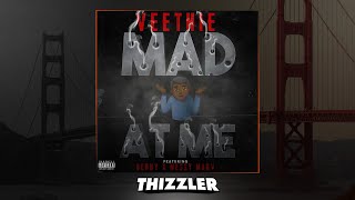 Veethie ft. Benny & Messy Marv - Mad At Me (Prod. Paupa & Jem) [Thizzler.com Exclusive]