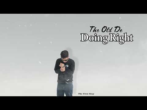 The Old De - Doing Right (Audio)