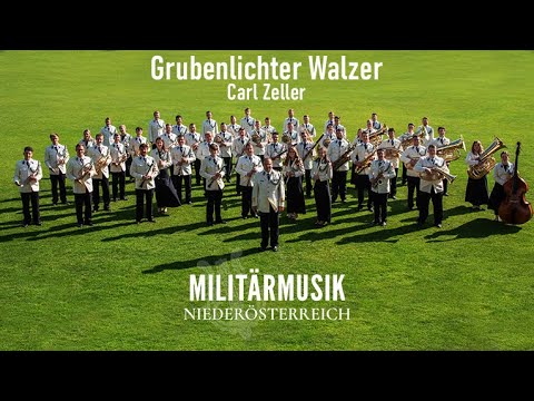 Grubenlichter Walzer (Carl Zeller) - Militärmusik Niederösterreich