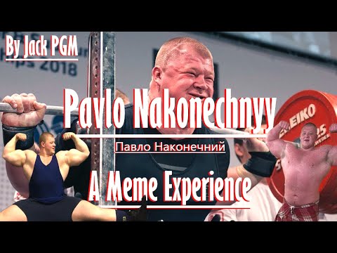 Pavlo Nakonechnyy (Павло Наконечний) - A Meme Experience