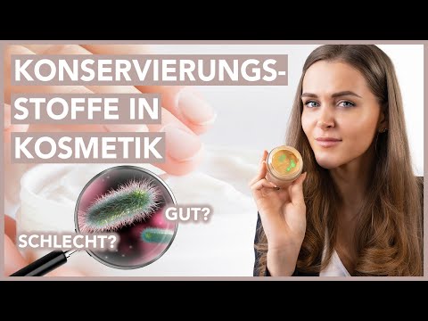 Konservierungsstoffe – Welche Konservierungsmittel sind in Kosmetik?
