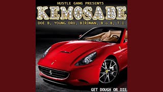 Kemosabe (feat. Doe B, Young Dro, Birdman, B.o.B, T.I.)