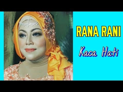 RANA RANI - KACA HATI