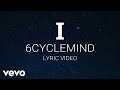 6cyclemind - I [Lyric Video]