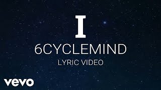6cyclemind - I [Lyric Video]