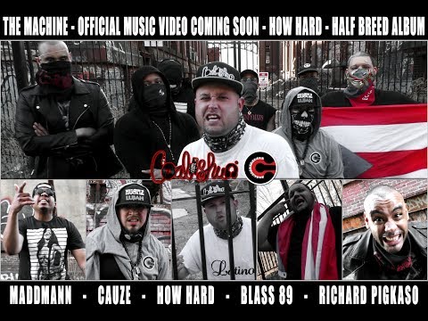 The Machine - How Hard ft MaddMann, Blass 89, Richard Pigkaso, Cauze, & Leonidas