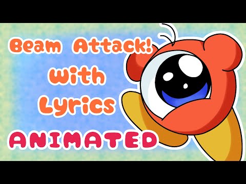 BEAM ATTACK with Lyrics ANIMATED {original by Juno Songs}