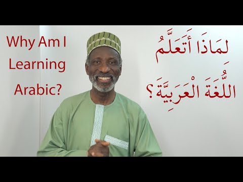 13 Reasons why I am learning Arabic by Dr Imran Alawiye