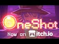 OneShot - itch.io launch