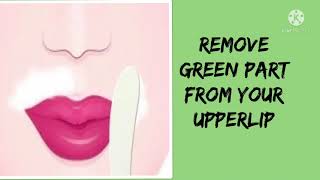 Cleanliness of Upper-lip/ Get Rid of Green Shadow from your Upperlip