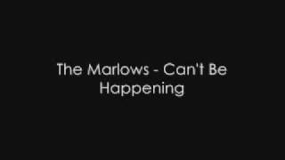 Can't Be Happenning - The Marlows