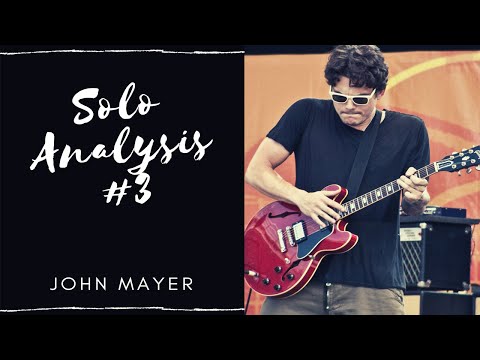 Solo Analysis Nr.3: John Mayer - Come When I Call (Bowery Ballroom)
