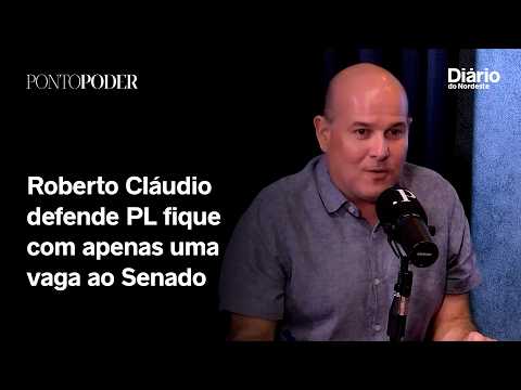 Com disputa interna no PL, Roberto Cláudio defende que partido fique com apenas uma vaga ao Senado