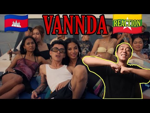 OMG KING VANNDA ! | MYANMAR 🇲🇲 REACTS TO 🇰🇭 VANNDA - BABY MAMA (OFFICIAL MUSIC VIDEO) (REACTION!!!)