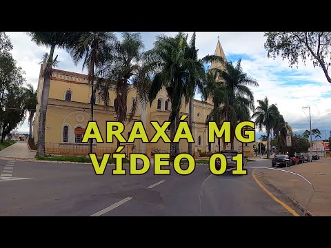 ARAXÁ MG   VIDEO 1