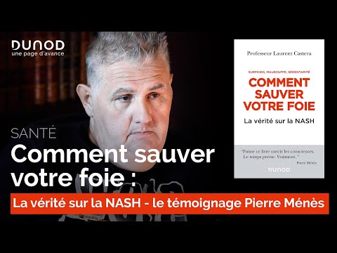 Comment sauver votre foie : La vérité sur la NASH le témoignage Pierre Ménès