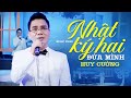 Nhật Ký Hai Đứa Mình Huy Cường Giọng Ca Da Diết Chiếm Trọn Trái Tim Người Nghe