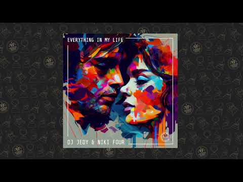 DJ JEDY, Niki Four - Everything In My Life