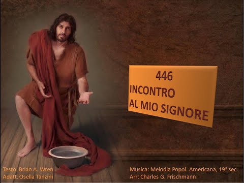 446 Incontro al mio Signore - Canti di Lode Chiesa Cristiana Avventista del Settimo Giorno