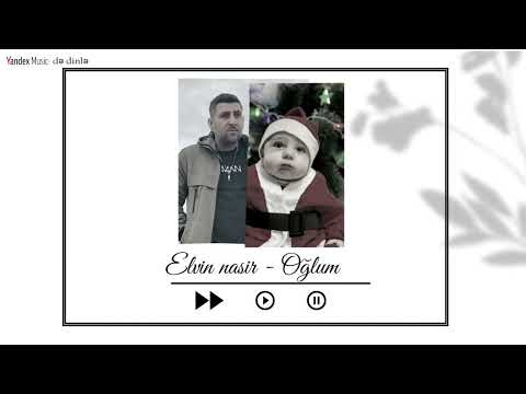 Elvin Nasir - Oğlum (Nəsihətnamə)