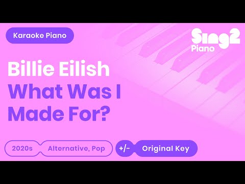 Billie Eilish - What Was I Made For? (Karaoke Piano)