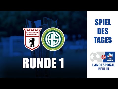 #SpieldesTages: COSY-WASCH Landespokal RUNDE 1 - SC Berliner Amateure VS. Berlin Hilalspor