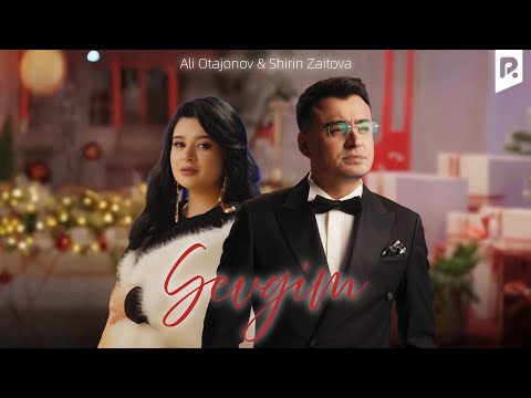 Ali Otajonov & Shirin Zaitova - Sevgim