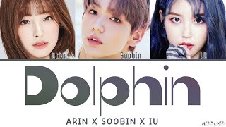 IU Soobin Arin Dolphin Lyrics