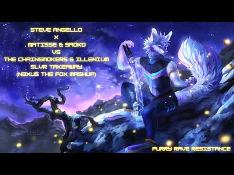 Steve Angello X Matisse & Sadko Vs The Chainsmokers, ILLENIUM - SLVR Takeaway (N3XUS The Fox Mashup)