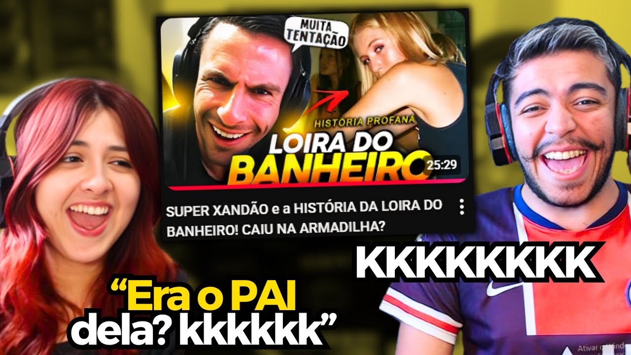 SUPER XANDÃO e a HISTÓRIA DA LOIRA DO BANHEIRO! CAIU NA ARMADILHA? | REACT
