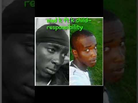 Kendel ft mad k- responsibility