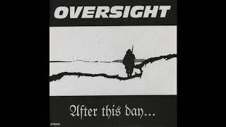 Oversight - After This Day 7"