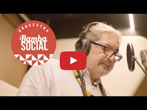 Orquestra Bamba Social - Sarapi (feat. Moacyr Luz) - NOVO VIDEOCLIPE