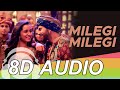 Milegi Milegi 8D Audio Song - STREE | Mika Singh | Rajkummar Rao | Shraddha Kapoor 8D+
