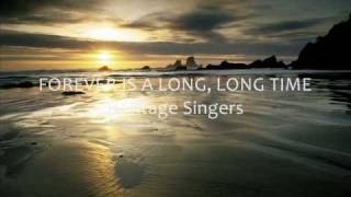 Forever is a Long, Long Time