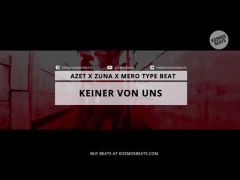 Azet x Zuna x Mero - "Keiner von uns" [Type Beat] Prod by MIDAZ x Kosmos Beats