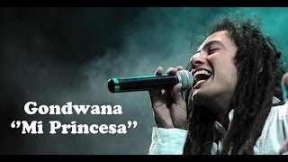 Gondwana - Mi Princesa