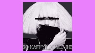 Lady Gaga - So Happy I Could Die (12&quot; Extended Mix)