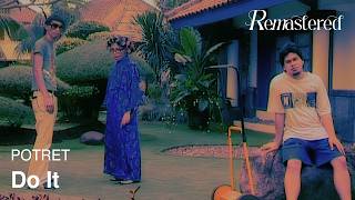 Potret - Do It | Official Video