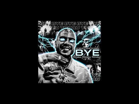 MC KEVIN BYE TCHAU TCHAU