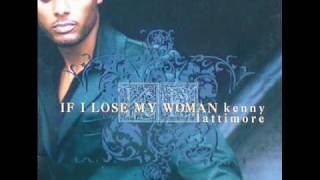 Kenny Lattimore If I Lose My Woman