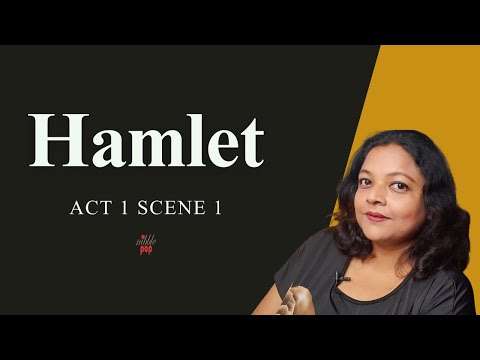 Hamlet | Act 1 Scene 1 | Line by Line Reading and Explanation 🎭 #monamimukherjee