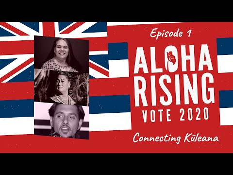 Aloha Rising: Connecting Kuleana (Episode 1)