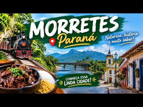 🚂 MORRETES, PARANÁ: Um Paraíso Entre Montanhas, Natureza e Sabores!