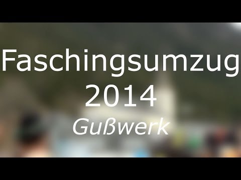Faschingsumzug 2014 - Gußwerk [Full-HD]