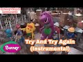 Barney Try And Try Again Instrumental